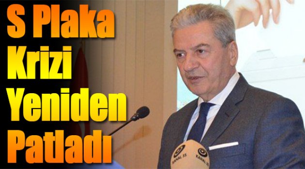 S Plaka Krizi Yeniden Patladı