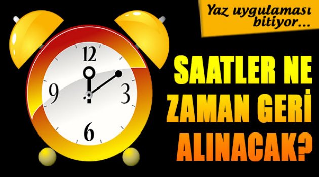 Saatler Ne Zaman Geri Alınacak