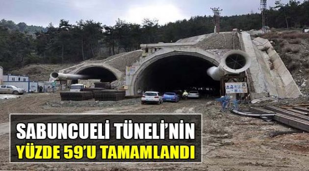 Sabuncubeli Tüneli'nin Yüzde 59'u Tamamlandı