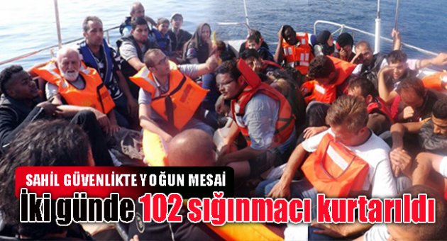 SAHİL GÜVENLİK 102 SIĞINMACIYI KURTARDI