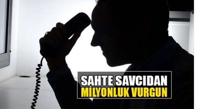 Sahte Savcıdan Milyonluk Vurgun