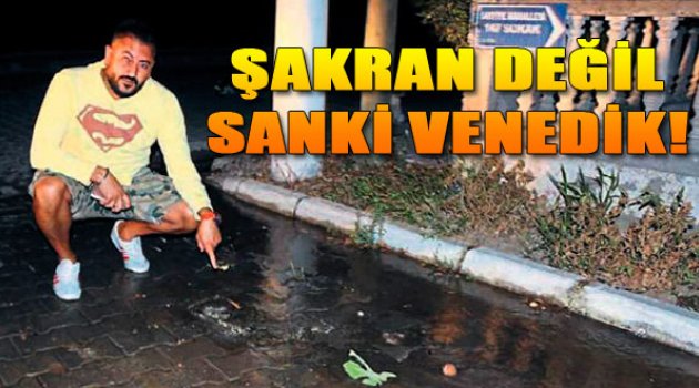 Şakran Sokakları Havuza Döndü