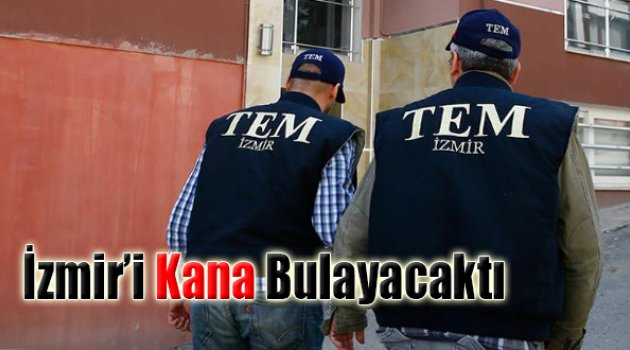 Saldırı Hazırlığında Yakalandı, İzmir'i Kana Bulayacaktı!