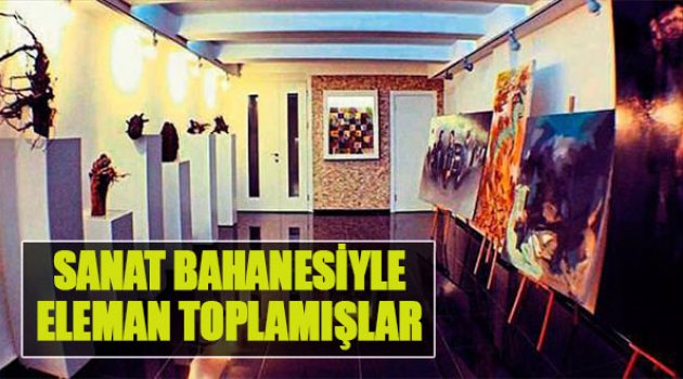 Sanat Bahanesiyle Eleman Toplamışlar