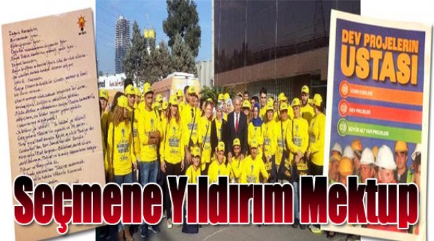 Seçmene &#039;Yıldırım&#039; Mektup