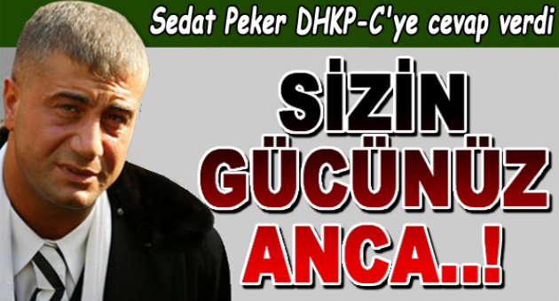 Sedat Peker kendisini tehdit eden DHKP-C'ye cevap verdi