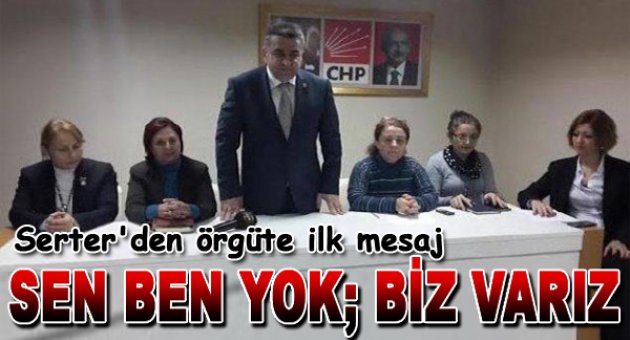 "Sen ben yok; biz var!.."