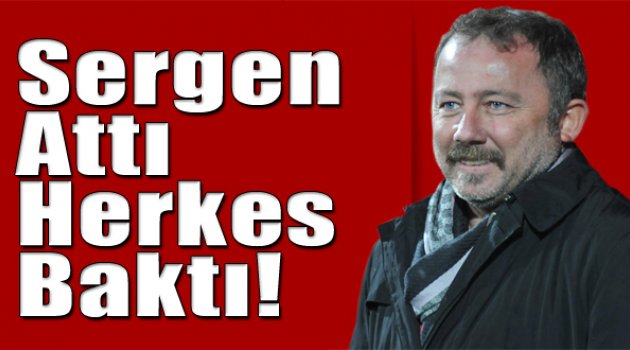 Sergen Yalçın bunu da başardı!