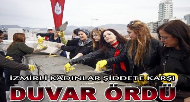 Şiddete Karşı Duvar Ördüler