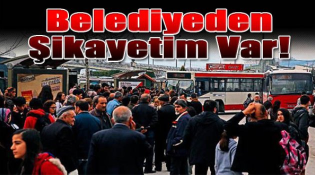 Şikayetler Cevapsız Kaldı