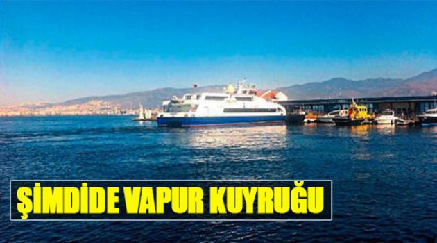 Şimdi De Vapur Kuyruğu