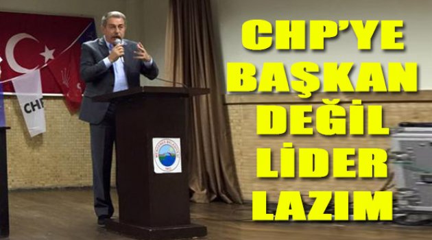 Sinan Karamustafaoğlu: "CHP'ye Başkan Değil..."