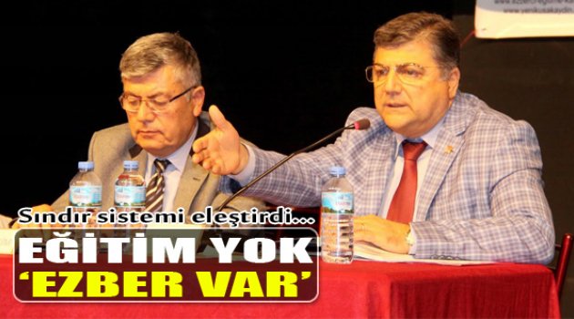 Sındır Eğitim Sistemini Eleştirdi: "Eğitim Yok, Ezber Var"