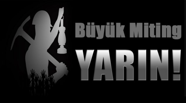 Soma Mitingi Yarın...