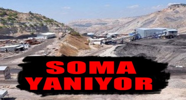 Soma yanıyor