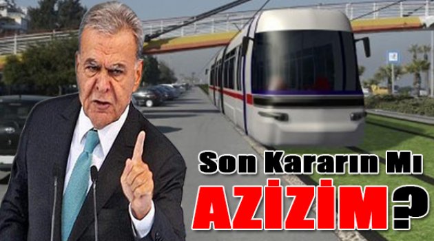 Son Kararın Mı Aziz Başkan?