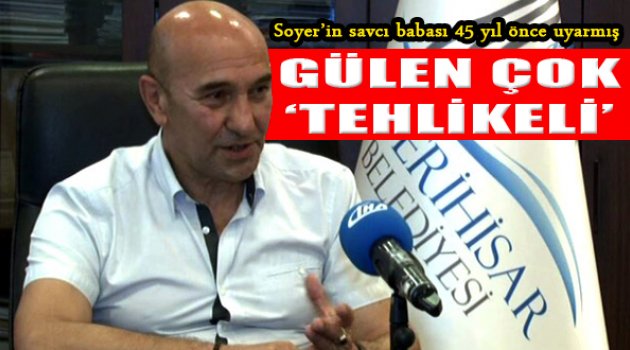Soyer&#039;in Babası 45 Yıl Sonra Haklı Çıktı!
