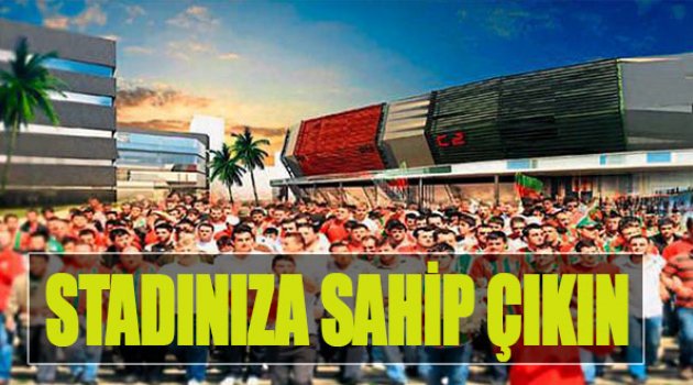 Stadınıza Sahip Çıkın