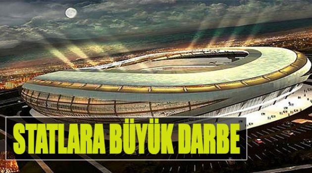 Statlara Büyük Darbe