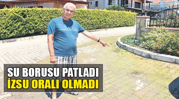 Su Borusu Patladı İZSU Oralı Olmadı