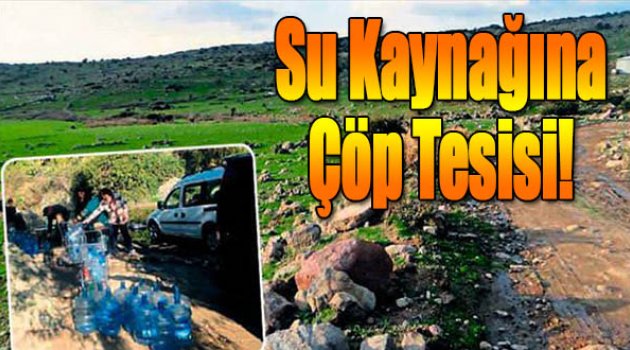 Su kaynağına çöp tesisi