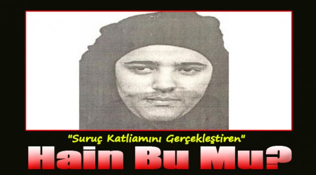 Suruç katliamını bu kadın mı gerçekleştirdi?