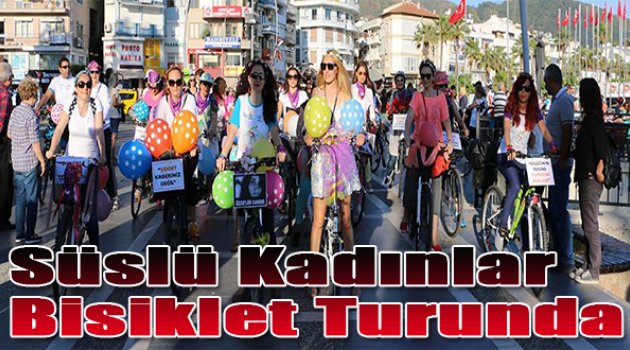 'Süslü Kadınlar' bisiklet turunda