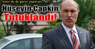 Hüseyin Çapkın Tutuklandı