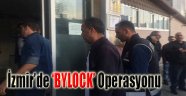 İzmir'de Bylock Operasyonu