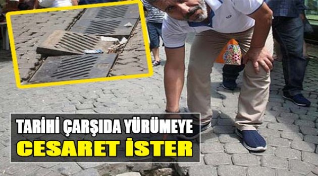Tarihi Çarşıda Yürümeye Cesaret İster