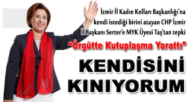 Taş'tan Serter'e Kınama Geldi!