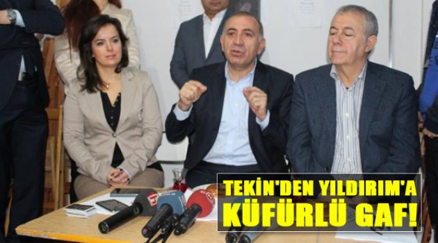 Tekin'den Bakan Yıldırım'a Küfürlü Gaf!