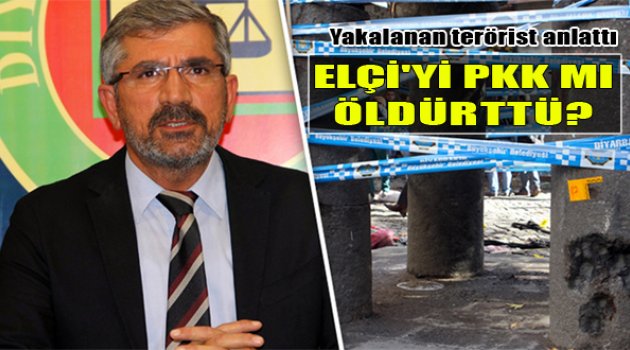 Terörist Anlattı: &quot;Elçi&#039;yi PKK Mı Öldürttü?&quot;