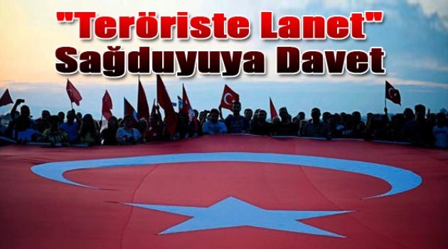 Teröriste Lanet Sağduyuya Davet