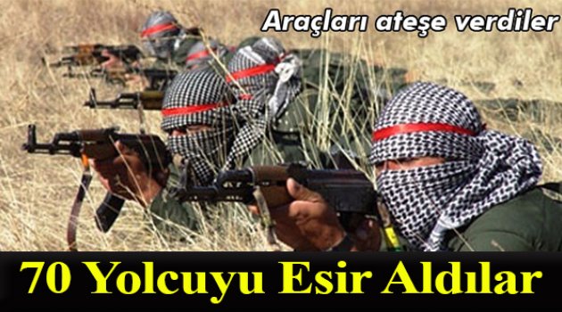 Teröristler Kars -Erzurum yolunda 70 yolcuyu rehin tuttu!