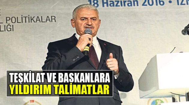 Teşkilat Ve Başkanlara Yıldırım Talimatlar
