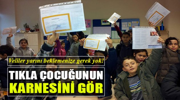 Tıkla Çocuğunun Karnesini Gör!