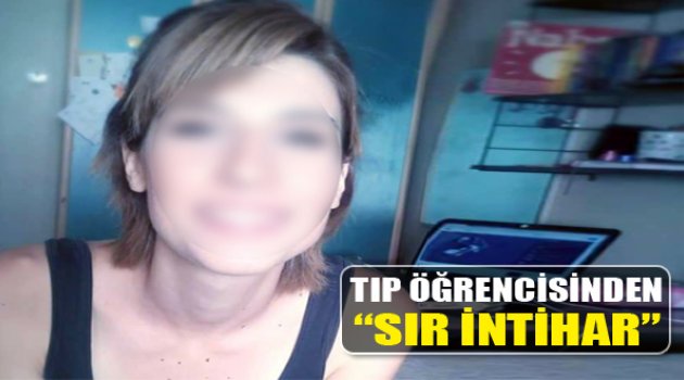 Tıp Öğrencisinin Sır İntiharı