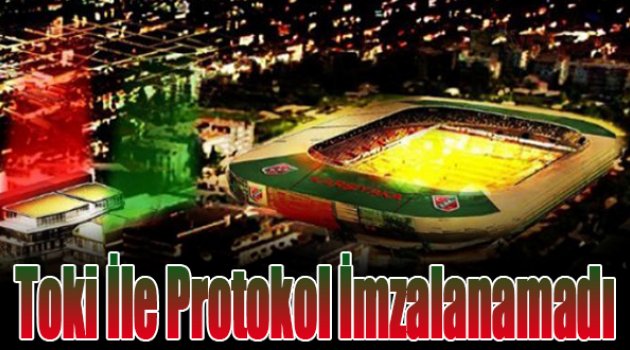 Toki ile Protokol İmzalanamadı