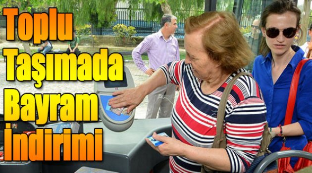 Toplu ulaşımada bayram indirimi
