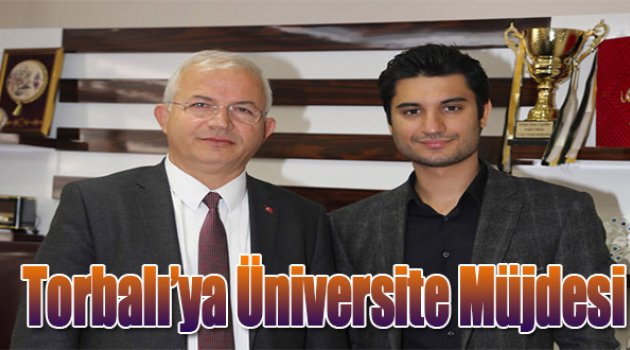 Torbalı’ya Üniversite Müjdesi