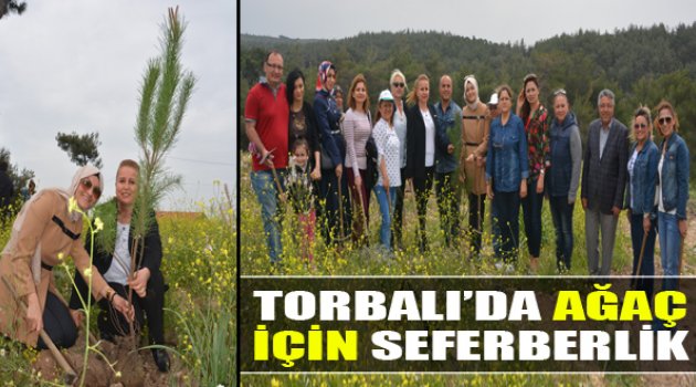 Torbalı&#039;da Ağaç İçin Seferberlik