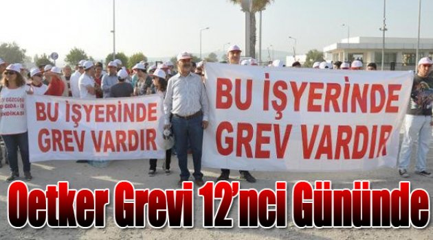 Torbalı'da işçilerin grevi 12'nci güne ulaştı