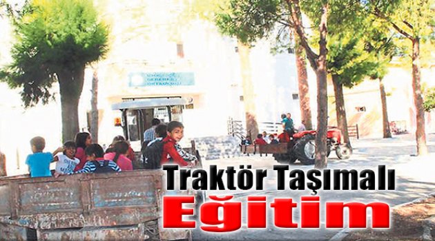 Traktör Taşımalı Eğitim