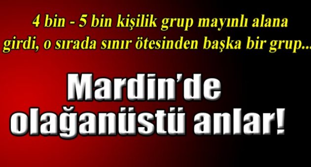 TSK: Suriye tarafından sınıra yaklaşan grup askerlere ateş açtı