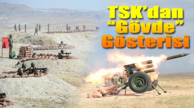 TSK'dan Gövde Gösterisi