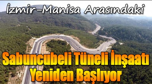 Tünelin inşaatı yeniden başlıyor