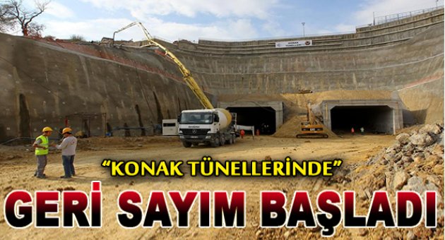 Tünellerde geri sayım başladı