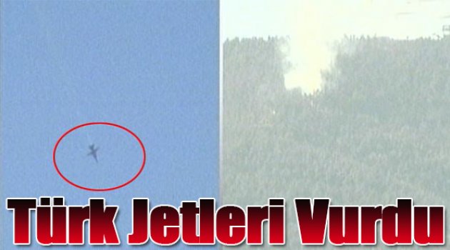 Türk Jetleri Vurdu