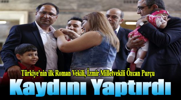 Türkiye'nin ilk Roman milletvekili kaydını yaptırdı
